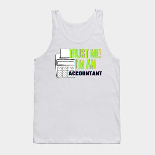 Professions: Trust Me, I'm an Accountant Tank Top
